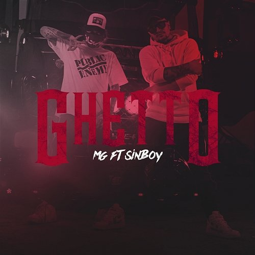 Ghetto MG feat. Sin Boy