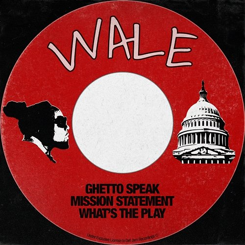 Ghetto Speak Wale