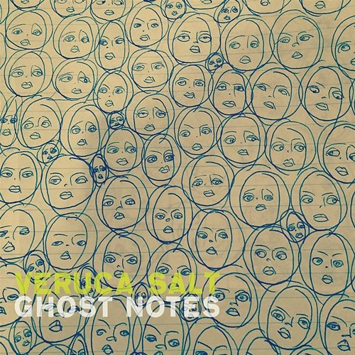 Ghost Notes Veruca Salt