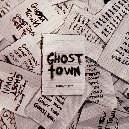 Ghost Town Seth Anthony