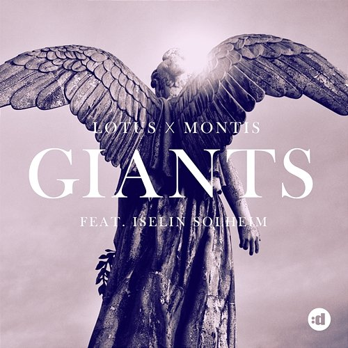 Giants Lotus x Montis feat. Iselin Solheim
