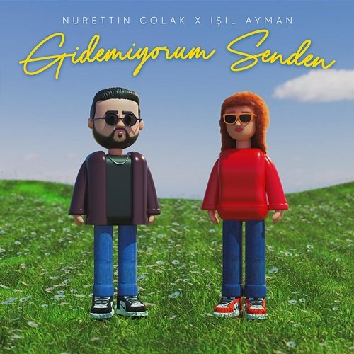 gidemiyorum senden Nurettin Colak, Işıl Ayman