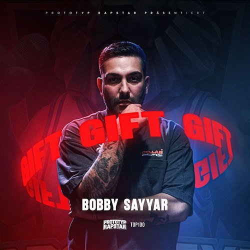 GIFT PROTOTYP RAPSTAR, Bobby Sayyar