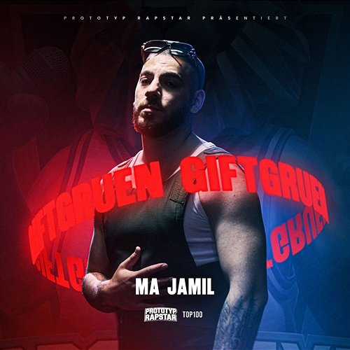 GIFTGRÜN PROTOTYP RAPSTAR, MA JAMIL