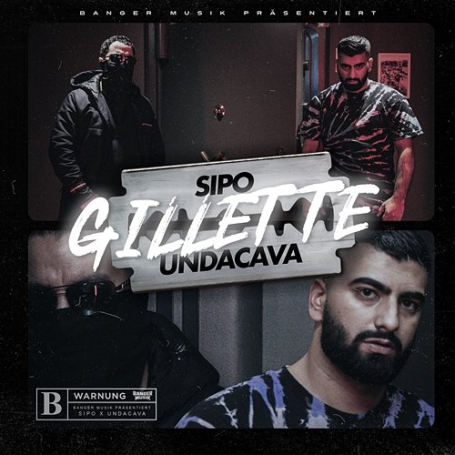 GILLETTE Sipo feat. UNDACAVA