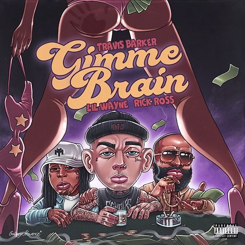 Gimme Brain Travis Barker, Lil Wayne, Rick Ross