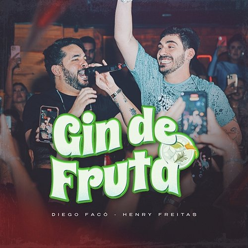 Gin De Fruta Henry Freitas, Diego Faco