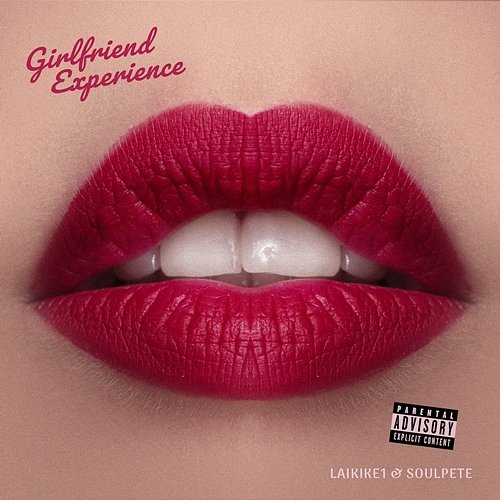 Girlfriend Experience Soulpete, Laikike1