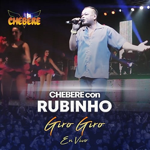 Giro Giro Chebere, Rubinho