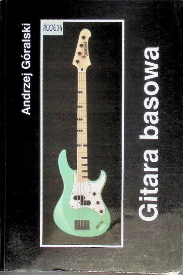 Gitara basowa Góralski Andrzej
