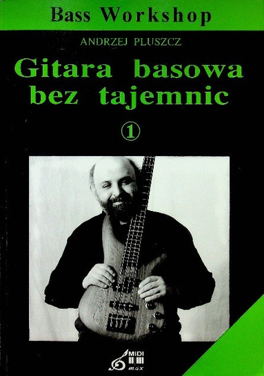 Gitara basowa bez tajemnic Pluszcz Andrzej