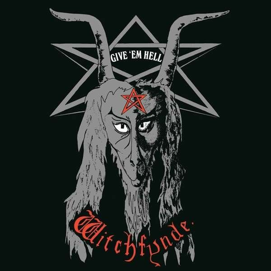 Give'em Hell Witchfynde