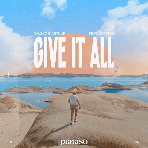 Give It All DALEXO & Arthur feat. Carston