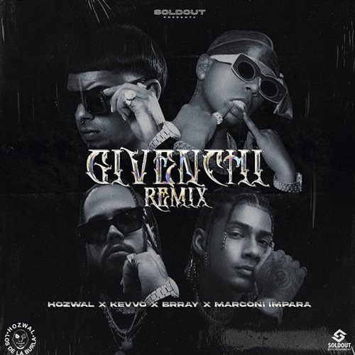 Givenchi Marconi Impara, Kevvo, Hozwal, Brray
