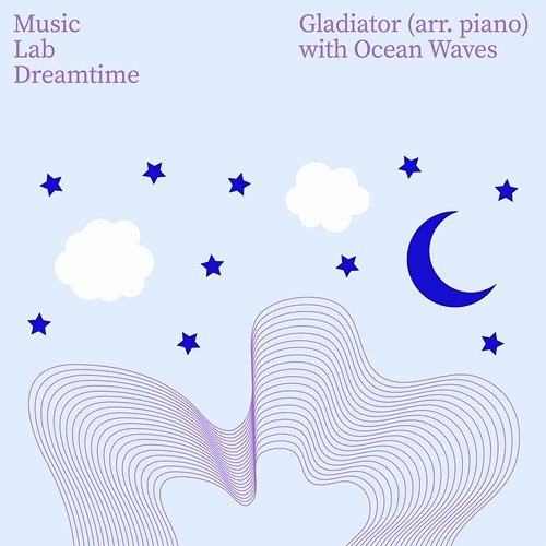 Gladiator (Arr. Piano) Music Lab Dreamtime