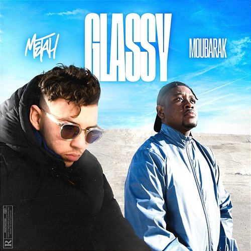 Glassy Metah & Moubarak