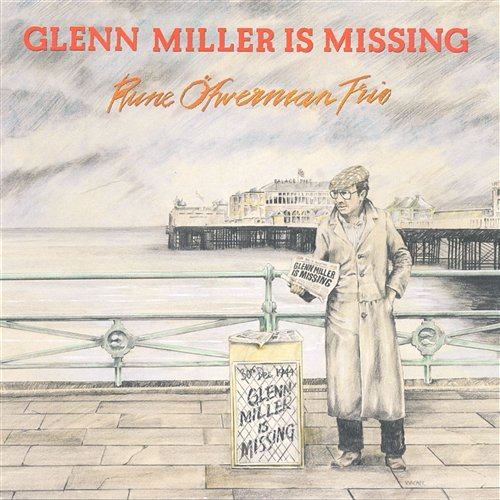Glenn Miller Is Missing Rune Öfwerman Trio