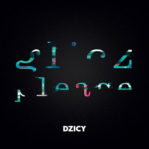 Glicz Please Dzicy