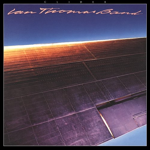 Glider Ian Thomas Band