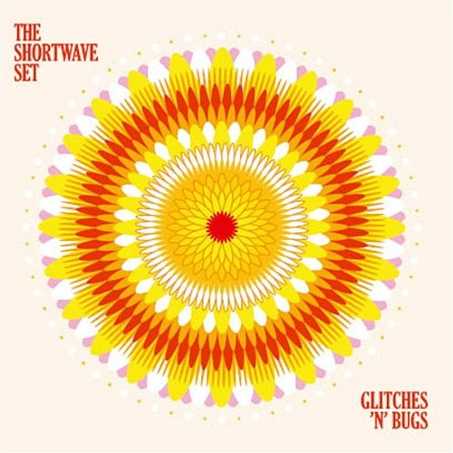 Glitches 'N' Bugs The Shortwave Set