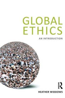 Global Ethics Widdows Heather