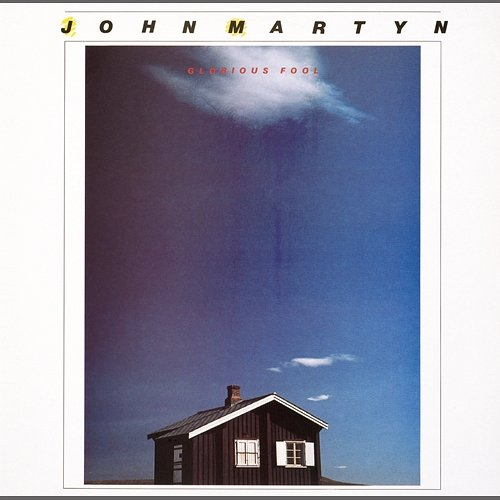 Glorious Fool John Martyn