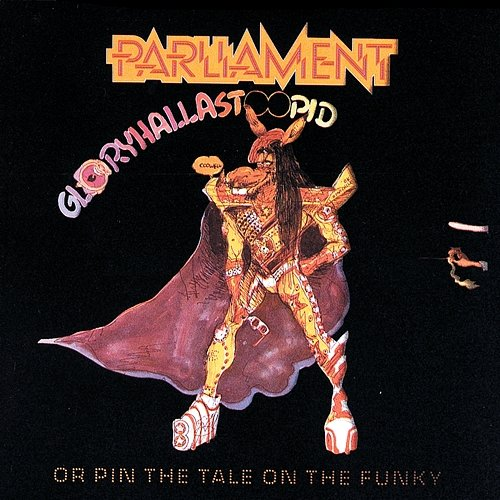 Gloryhallastoopid Parliament