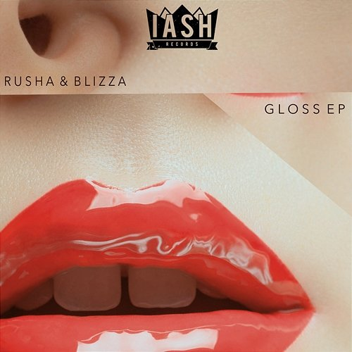 Gloss EP Rusha & Blizza