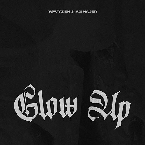 Glow Up Wavyzien, adimajer