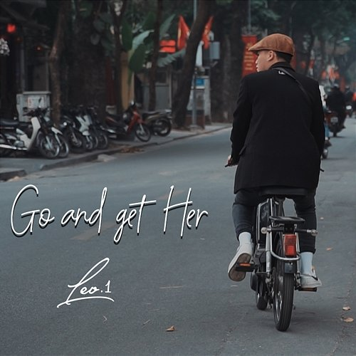 Go And Get Her Leo.1