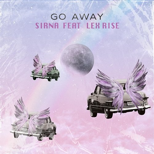 Go Away SIRNA, Lex Rise