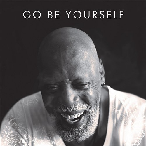 Go Be Yourself Joe Benjamin