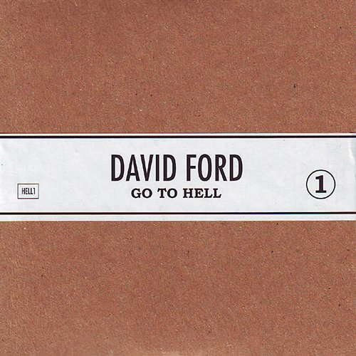 Go To Hell David Ford