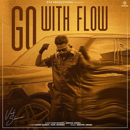 Go With Flow Vick Sharma & Deepak Arora