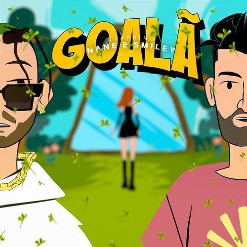 GOALĂ Nane, Smiley