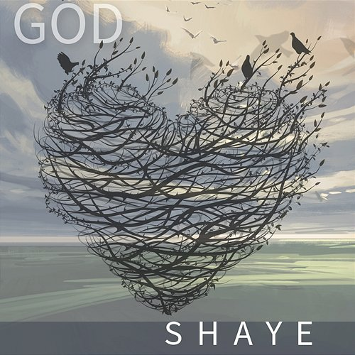 God SHAYE