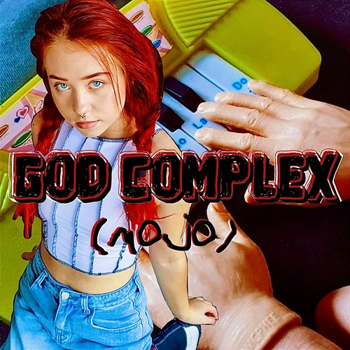 God Complex (Mojo) poutyface