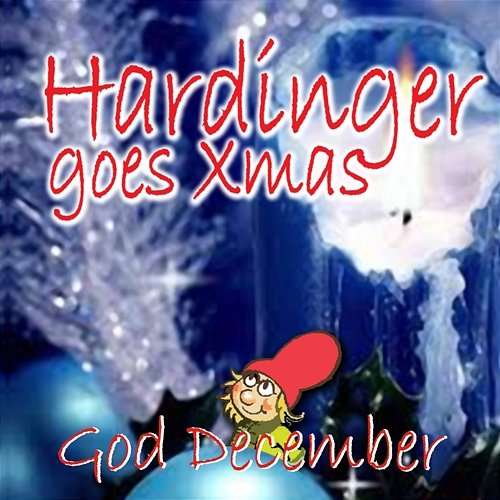 God December Hardinger Goes Xmas