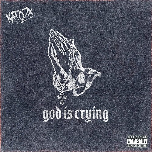 God is Crying KATO2X