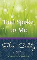 God Spoke to Me Caddy Eileen
