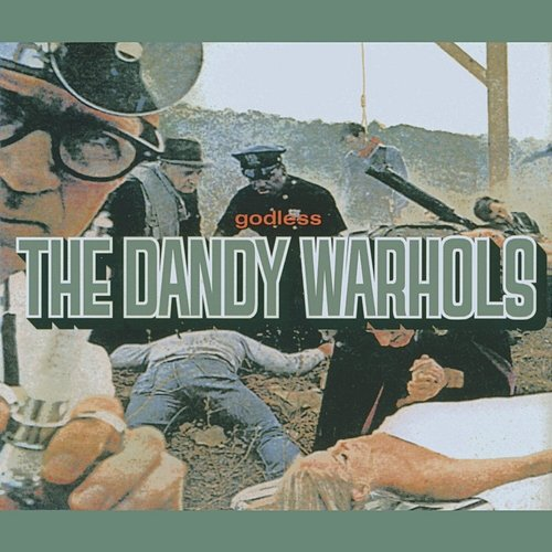 Godless The Dandy Warhols