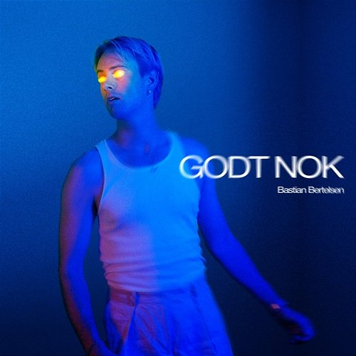 Godt Nok Bastian Bertelsen
