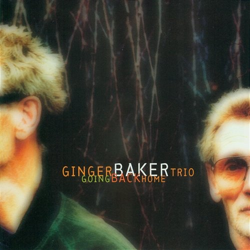Going Back Home Ginger Baker Trio