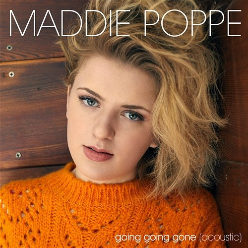 Going Going Gone Maddie Poppe