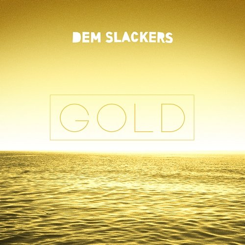Gold Dem Slackers feat. Amba Shepherd