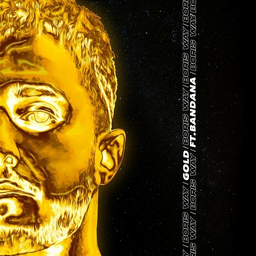 Gold Boris Way feat. BANDANA