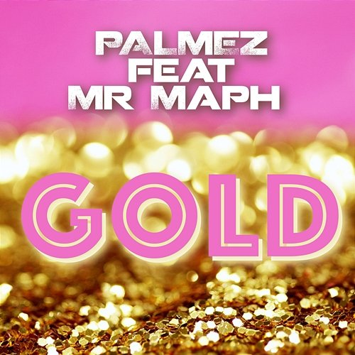 Gold Mr Maph, Palmez