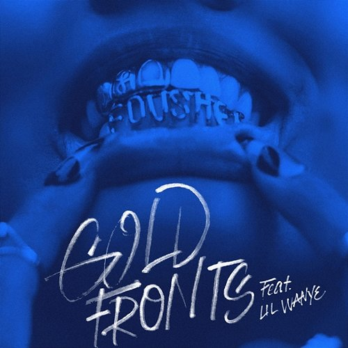 gold fronts Fousheé feat. Lil Wayne