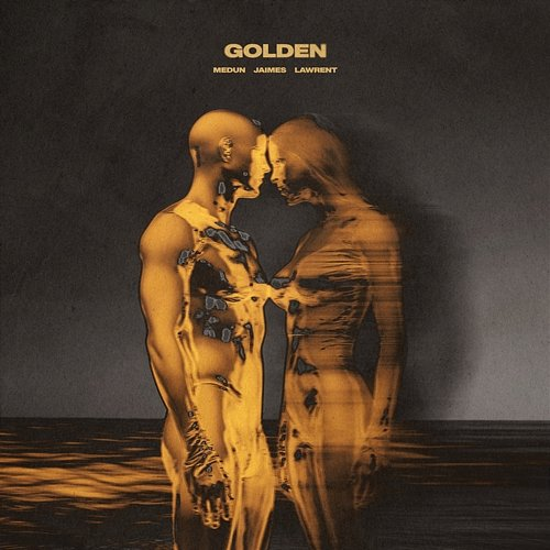 Golden MEDUN, Jaimes, LAWRENT