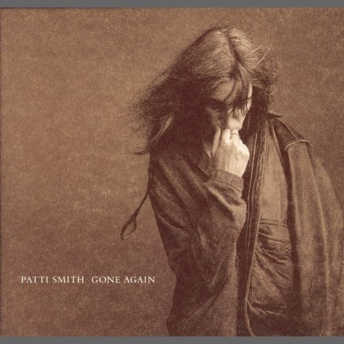Gone Again Patti Smith